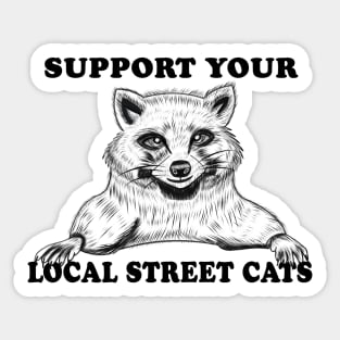 Support Your Local Street Cats T-Shirt Sticker